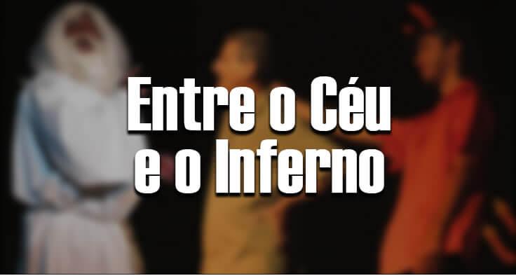 Entre o Céu e o Finferno